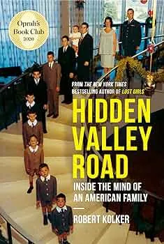 Hidden Valley Road: Inside the Mind of an American Family is a 2020 non-fiction book by Robert Kolker. The book is an account of the Galvin family of Colorado Springs, Colorado, a mid 20th-century American family with twelve children, six of whom were diagnosed with schizophrenia.