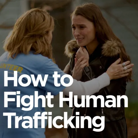 Human Trafficking: How to Join the Fight