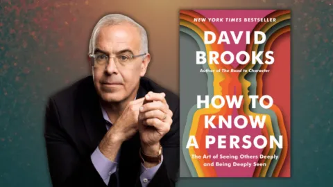 David Brooks and his book How to Know a Person